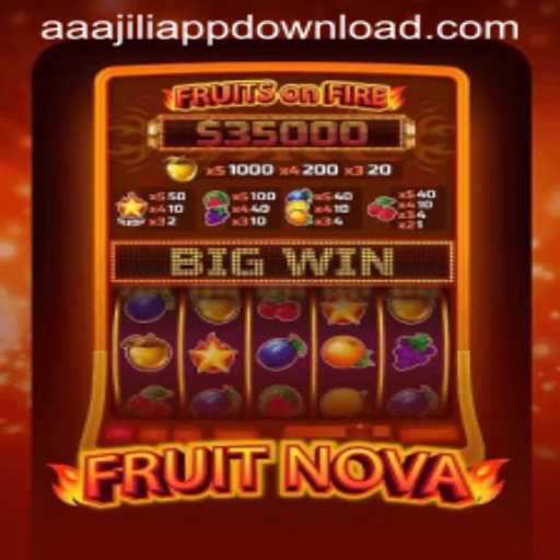 Exploring FruitNova: A Journey Through the Juicy World of AAAJILI.COM